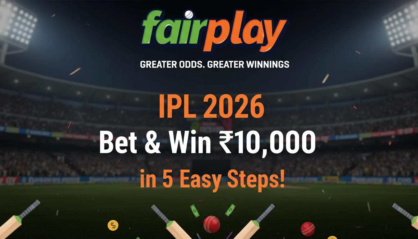 IPL 2026 Bet & Win ₹10,000 in 5 Easy Steps!